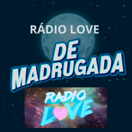 RADIO LOVE DE MADRUGADA